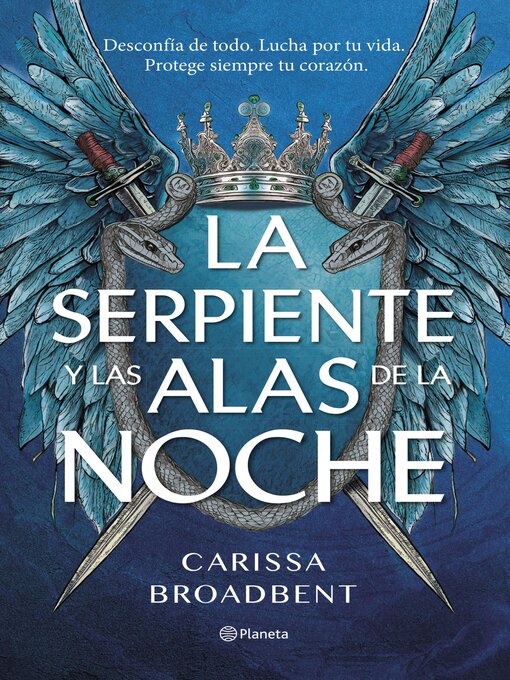 Title details for La serpiente y las alas de la noche by Carissa Broadbent - Available